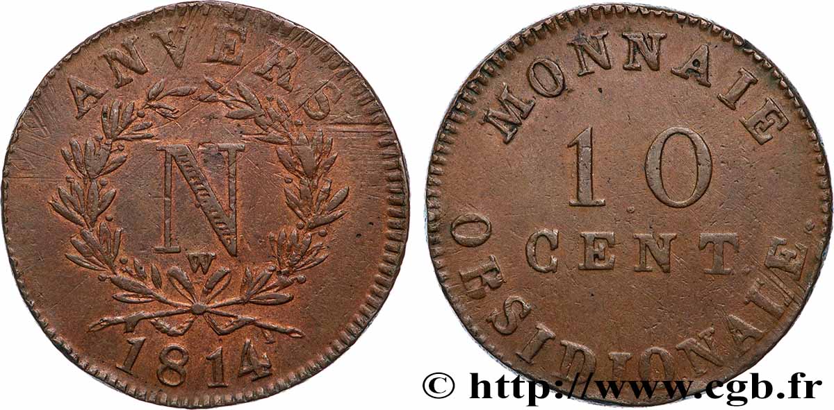 10 cent. Anvers à l’N, frappe de l’atelier de Wolschot 1814 Anvers F.130A/3 SS 