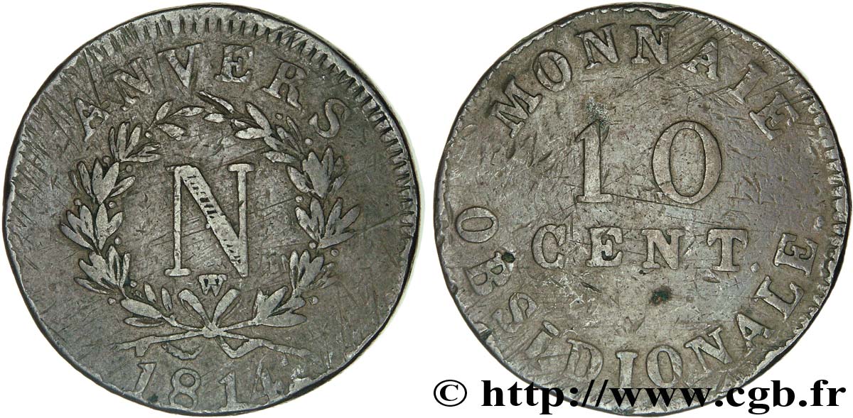 10 cent. Anvers à l’N, frappe de l’atelier de Wolschot 1814 Anvers F.130A/3 TB15 