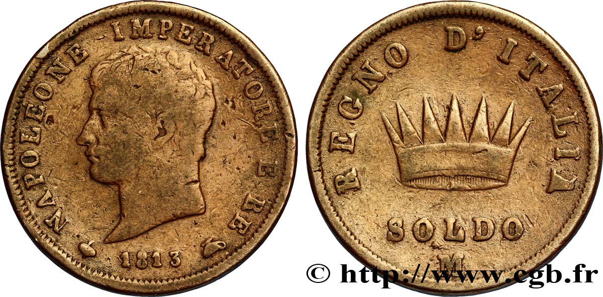 Soldo Napoléon Empereur et Roi d’Italie, 2eme type 1813 Milan M.303  F15 