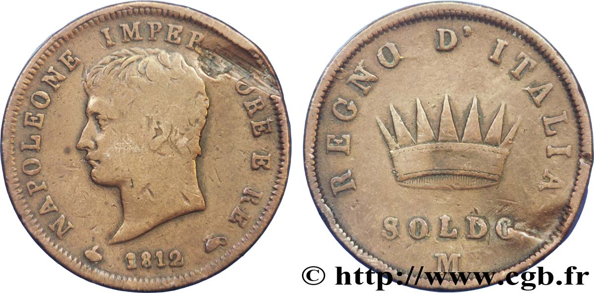 Soldo Napoléon Empereur et Roi d’Italie, 2eme type 1812 Milan M.302  SGE12 