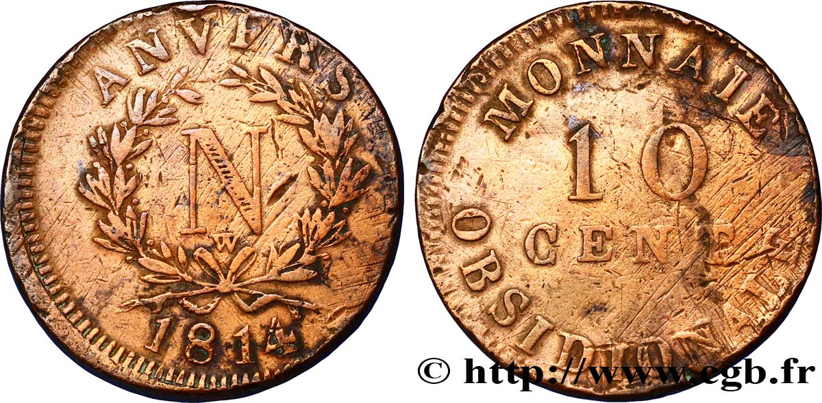 10 cent. Anvers à l’N, frappe de l’atelier de Wolschot 1814 Anvers F.130A/3 TB15 