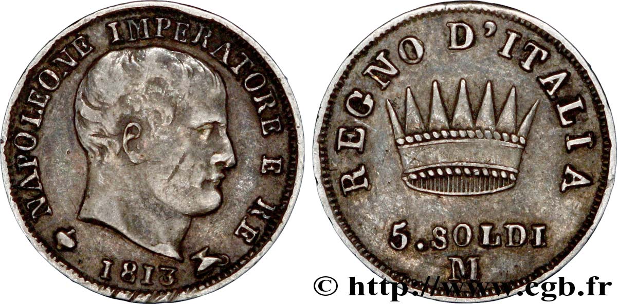 5 soldi Napoléon Empereur et Roi d’Italie 1813 Milan M.284  TTB48 