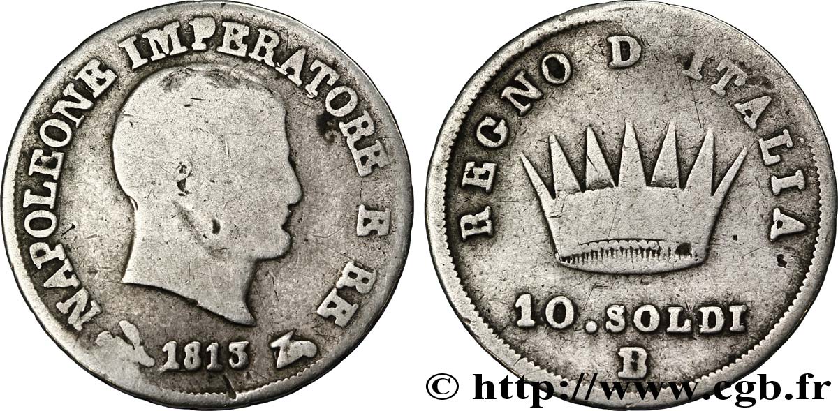 10 soldi Napoléon Empereur et Roi d’Italie 1813 Bologne M.105  B12 