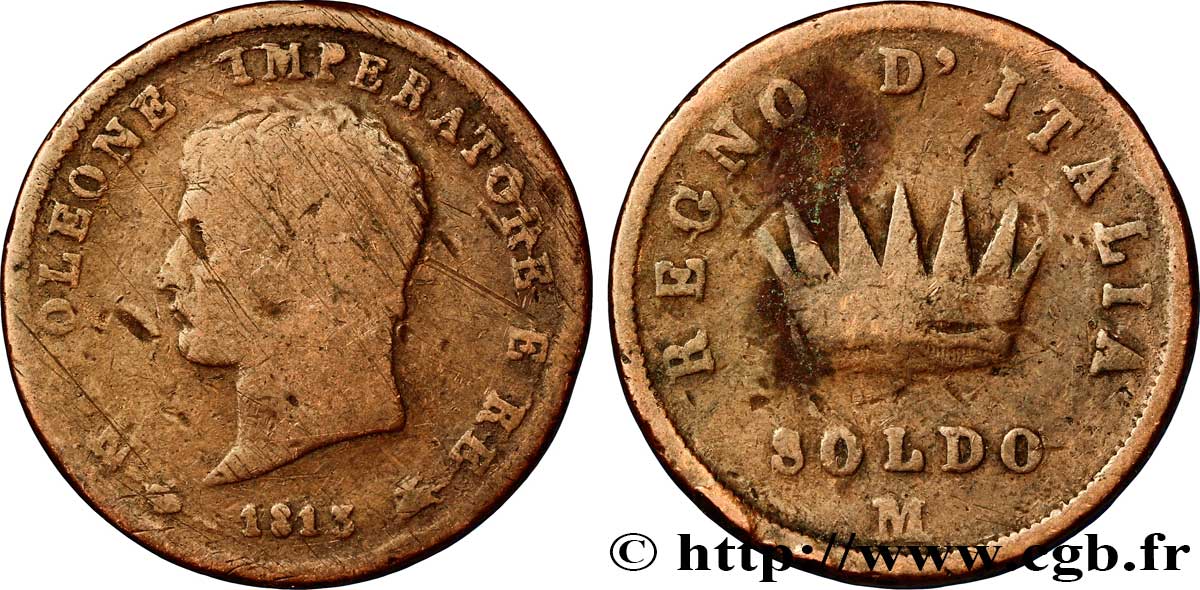 Soldo Napoléon Empereur et Roi d’Italie, 2eme type 1813 Milan M.303  B10 