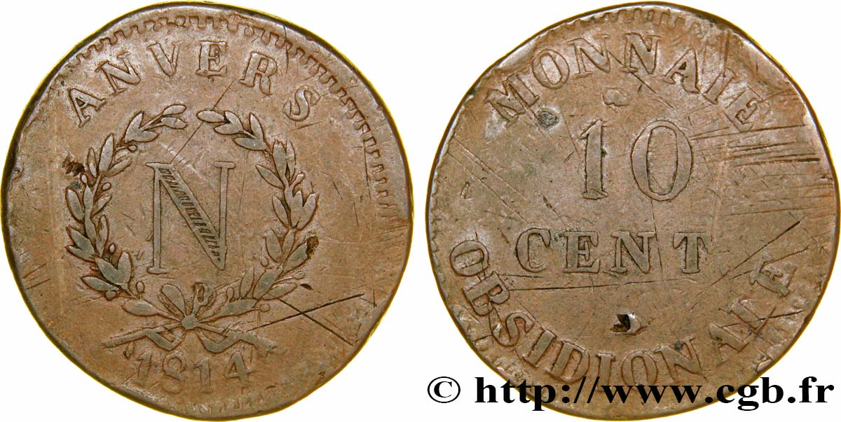 10 cent. Anvers à l’N, frappe de l’atelier de Wolschot 1814 Anvers F.130A/2 S25 