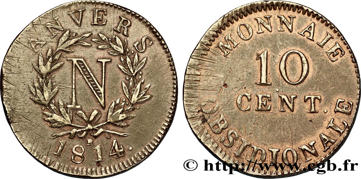 10 cent. Anvers à l’N, frappe de l’atelier de Wolschot 1814 Anvers F.130A/4 TTB50 