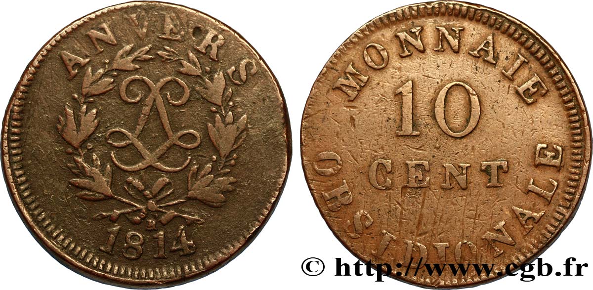 10 cent. Anvers au double L, frappe de l’atelier de Wolschot 1814  Anvers F.130C/2 TTB40 