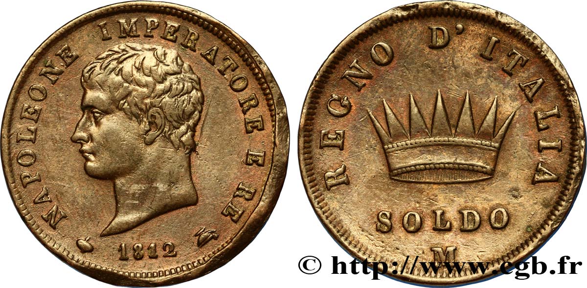 Soldo Napoléon Empereur et Roi d’Italie, 2eme type 1812 Milan M.302  XF45 