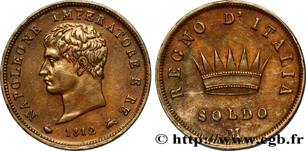 Soldo Napoléon Empereur et Roi d’Italie, 2eme type 1812 Milan M.302  AU52 