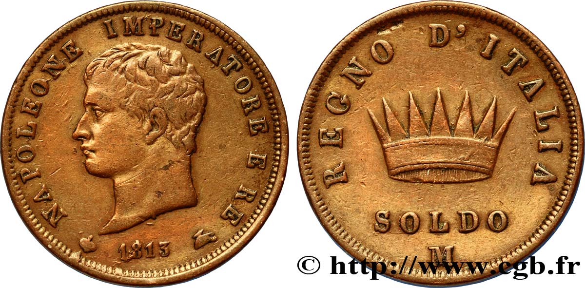 Soldo Napoléon Empereur et Roi d’Italie 1813 Milan M.303  TB35 