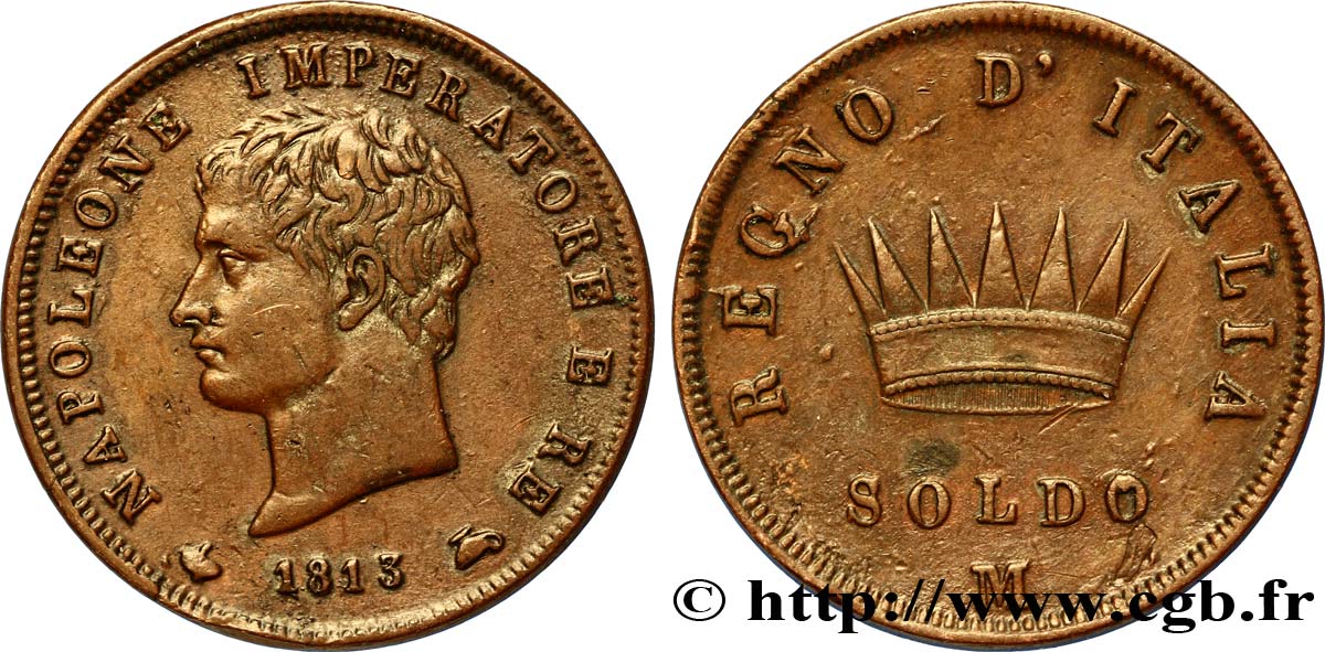 Soldo Napoléon Empereur et Roi d’Italie 1813 Milan M.303  TTB48 