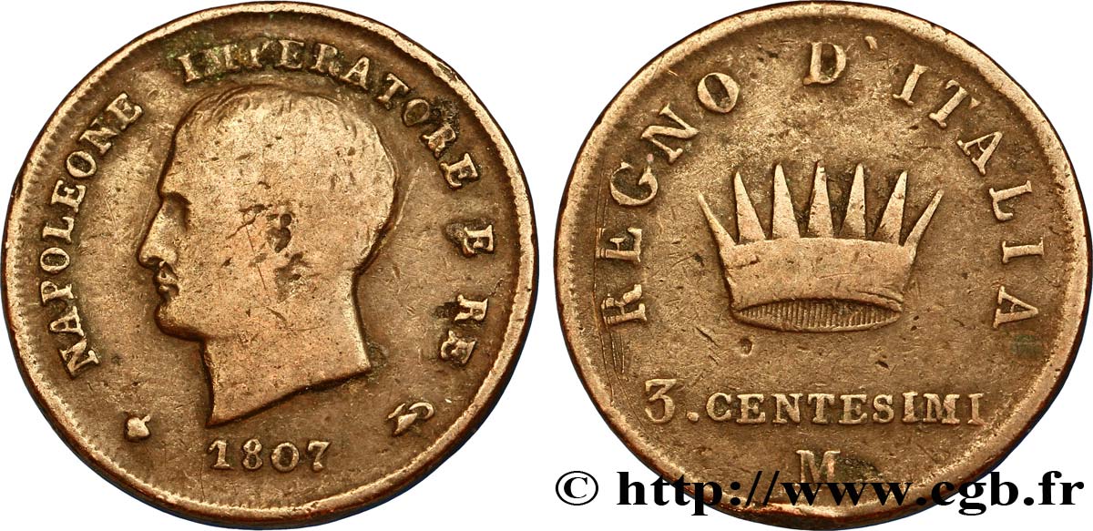 3 centesimi Napoléon Empereur et Roi d’Italie, 1er type 1807 Milan M.304  B12 