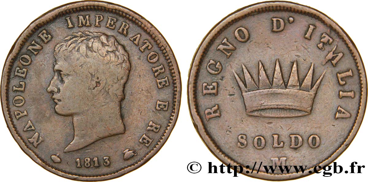 Soldo Napoléon Empereur et Roi d’Italie, 2eme type 1813 Milan M.303  S15 