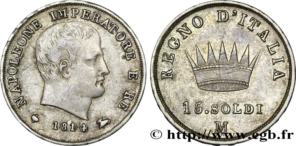 15 soldi Napoléon Empereur et Roi d’Italie 1814 Milan M.268  XF45 
