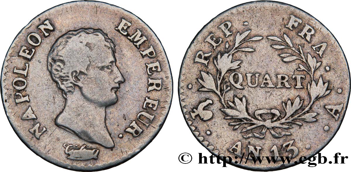 Quart (de franc) Napoléon Empereur, Calendrier révolutionnaire 1805 Paris F.158/8 VF25 