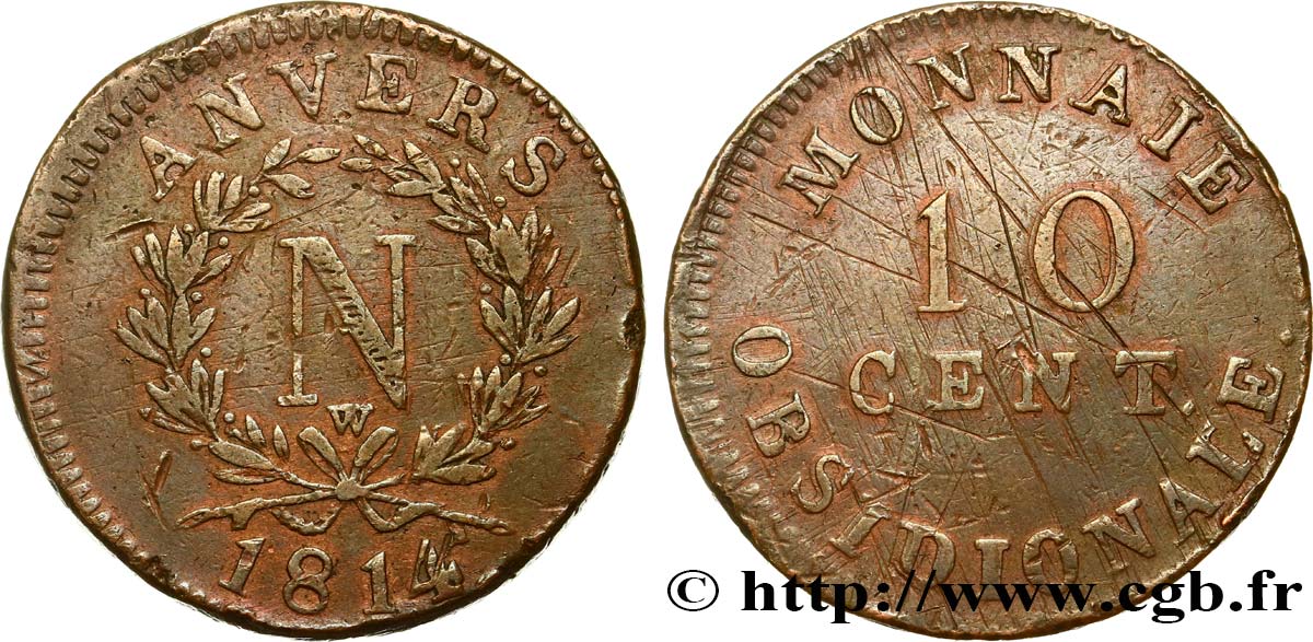 10 cent. Anvers à l’N, frappe de l’atelier de Wolschot 1814 Anvers F.130A/3 BC30 