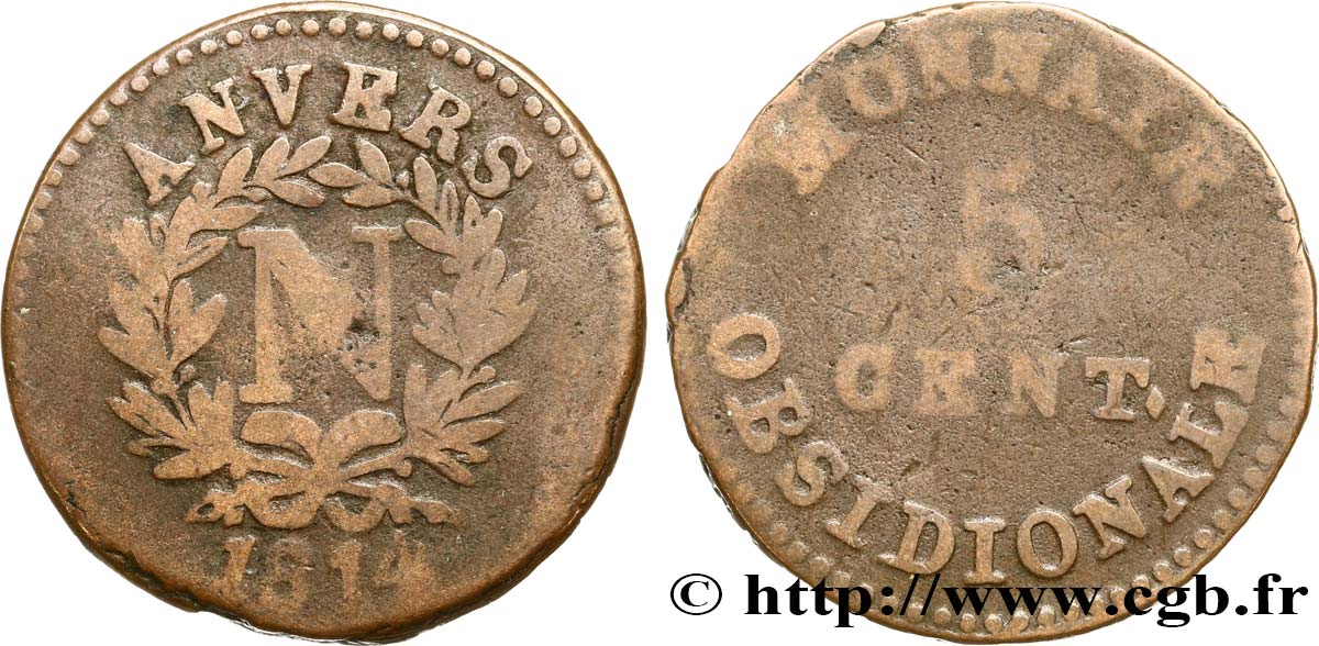 5 cent. Anvers à l’N, frappe de l’arsenal de la marine 1814 Anvers F.115C/1 B12 