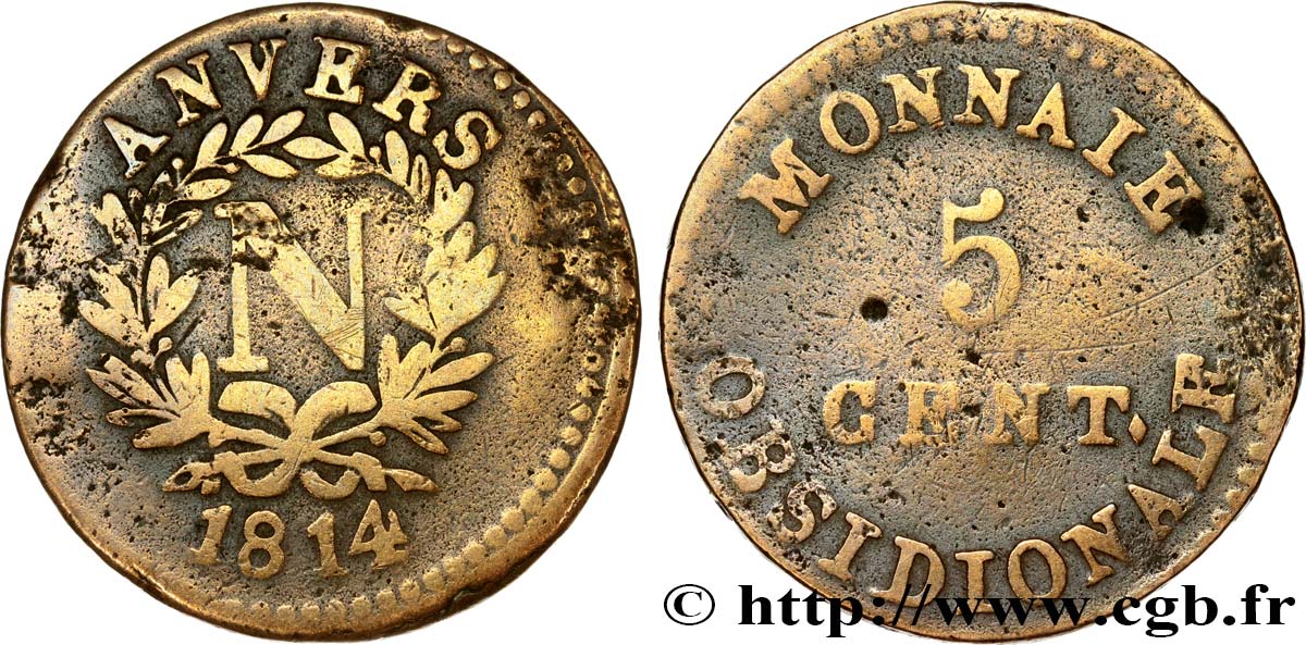 5 cent. Anvers à l’N, frappe de l’arsenal de la marine 1814 Anvers F.115C/1 B12 