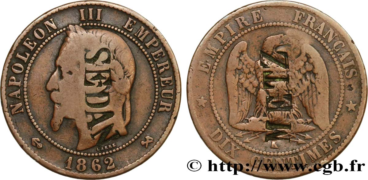 Dix centimes Napoléon III, tête laurée, satirique,contremarqué SEDAN et METZ 1862 Bordeaux F.134/9 var. BC 