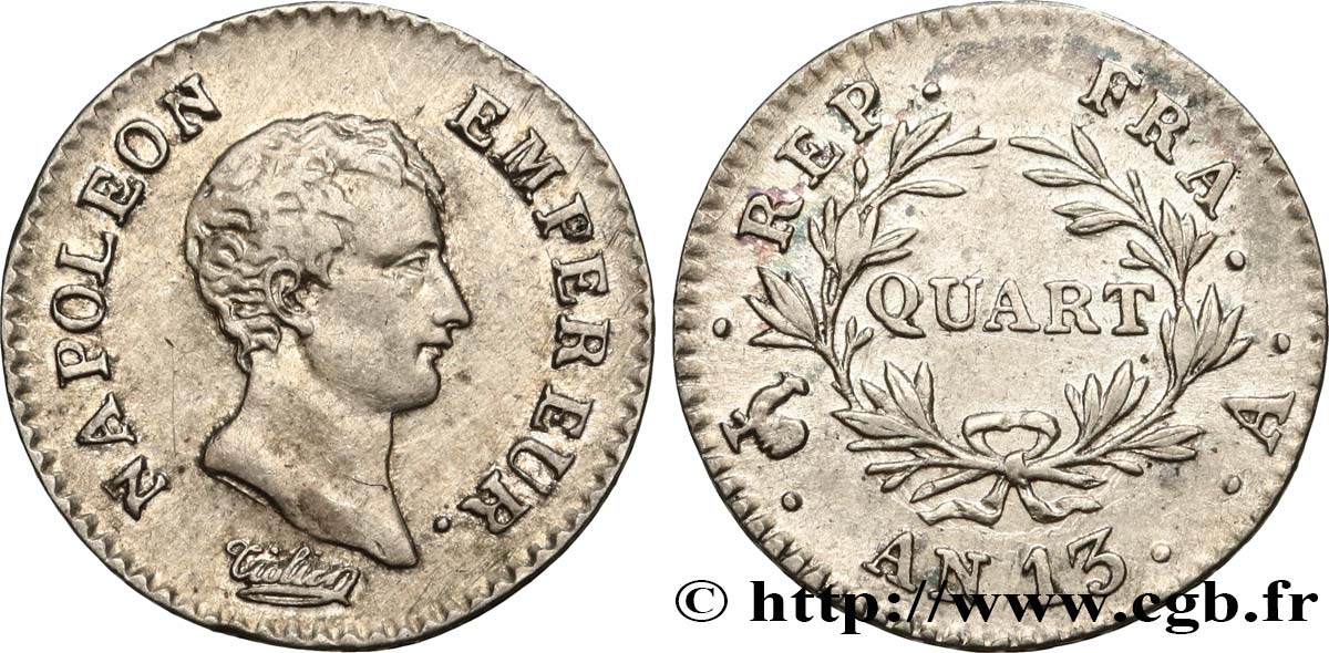 Quart (de franc) Napoléon Empereur, Calendrier révolutionnaire 1805 Paris F.158/8 TTB 