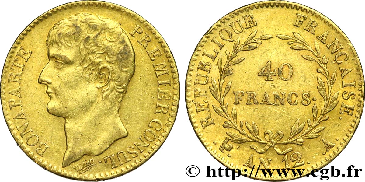 40 francs or Bonaparte Premier Consul 1804 Paris F.536/6 AU50 
