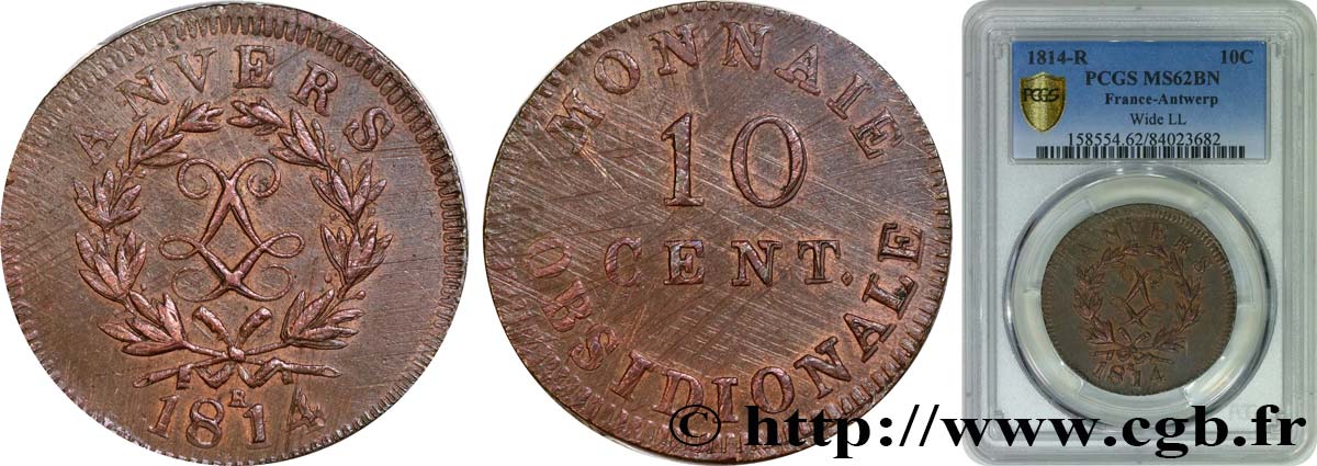 10 cent. Anvers au double L, frappe de l’atelier de Wolschot 1814  Anvers F.130C/2 MS62 PCGS