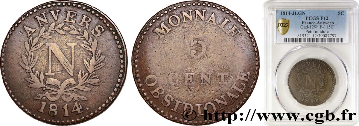 5 cent. Anvers à l’N, frappe de l’arsenal de la marine, frappe médaille 1814 Anvers F.115C/1 F12 PCGS