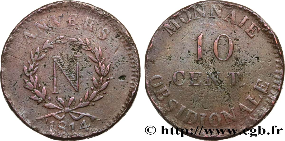 10 cent. Anvers à l’N, frappe de l’atelier de Wolschot 1814 Anvers F.130A/2 TB25 