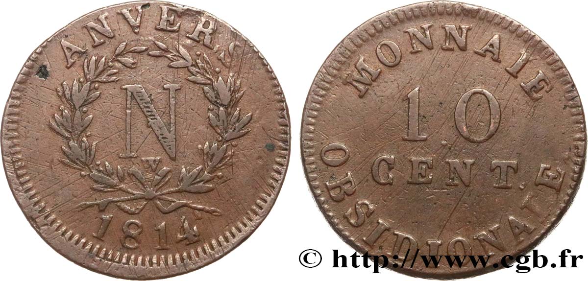 10 cent. Anvers à l’N, frappe de l’atelier de Wolschot 1814 Anvers F.130A/3 TB35 