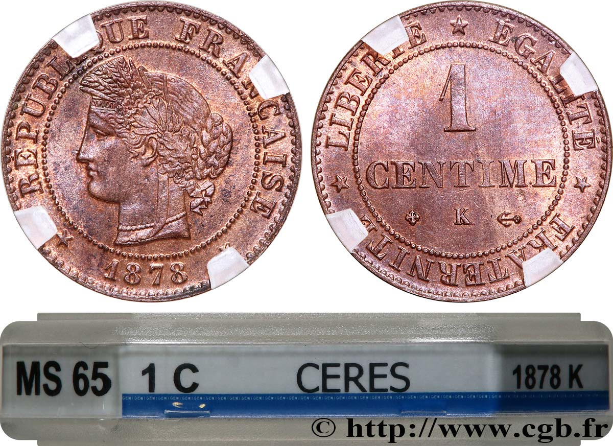 1 centime Cérès 1878 Bordeaux F.104/8 MS65 GENI