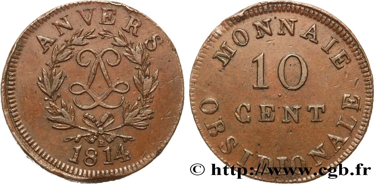 10 cent. Anvers au double L, frappe de l’atelier de Wolschot 1814  Anvers F.130C/2 TTB40 