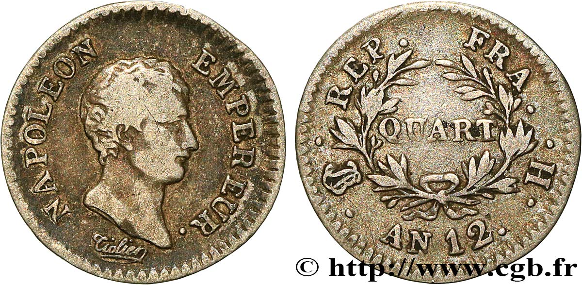 Quart (de franc) Napoléon Empereur, Calendrier révolutionnaire 1804 La Rochelle F.158/3 TB20 