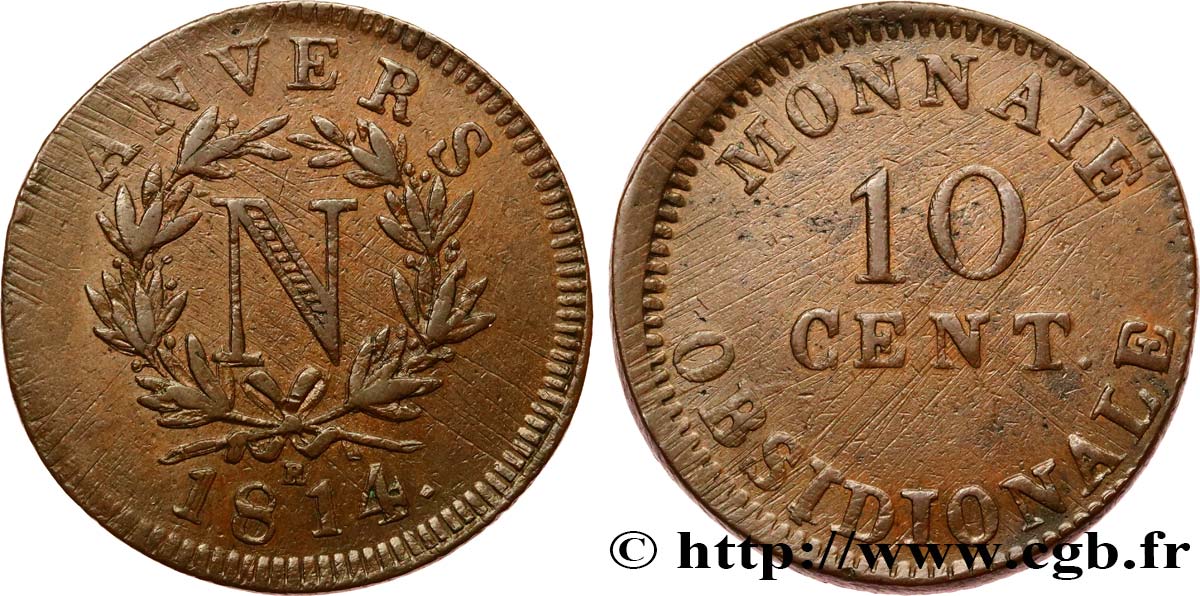10 cent. Anvers à l’N, frappe de l’atelier de Wolschot 1814 Anvers F.130A/4 TTB53 