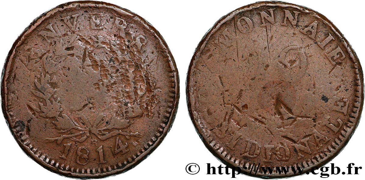 10 cent. Anvers à l’N, frappe de l’atelier de Wolschot 1814 Anvers F.130A/4 G 