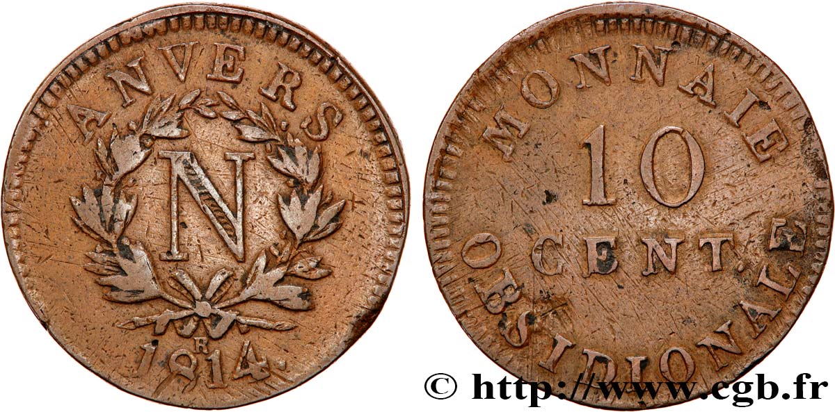 10 cent. Anvers à l’N, frappe de l’atelier de Wolschot 1814 Anvers F.130A/4 TTB40 