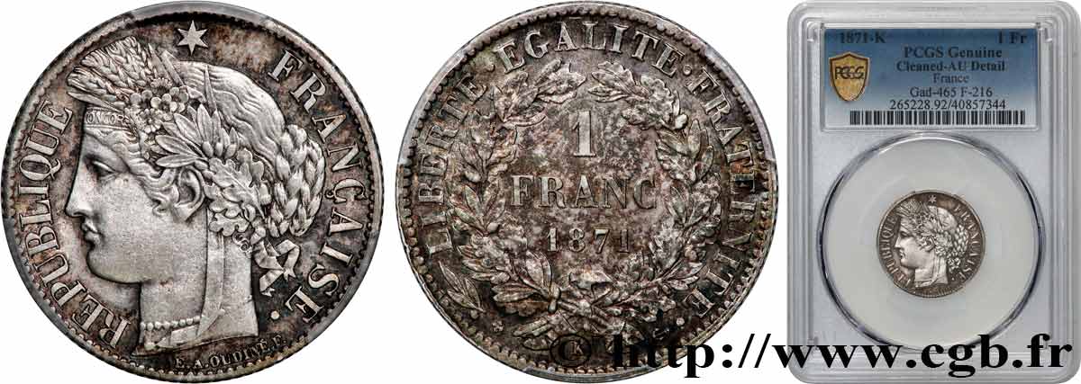 1 franc Cérès, IIIe République 1871 Bordeaux F.216/3 TTB+ PCGS