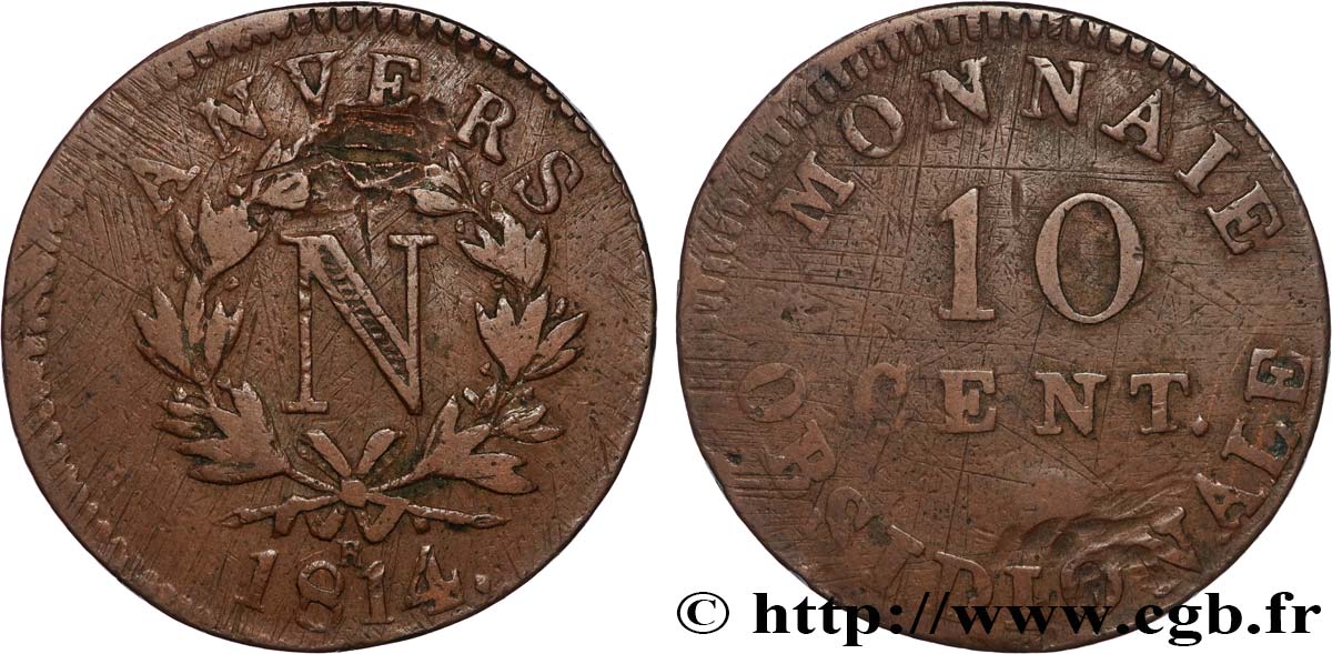 10 cent. Anvers à l’N, frappe de l’atelier de Wolschot 1814 Anvers F.130A/4 BC 