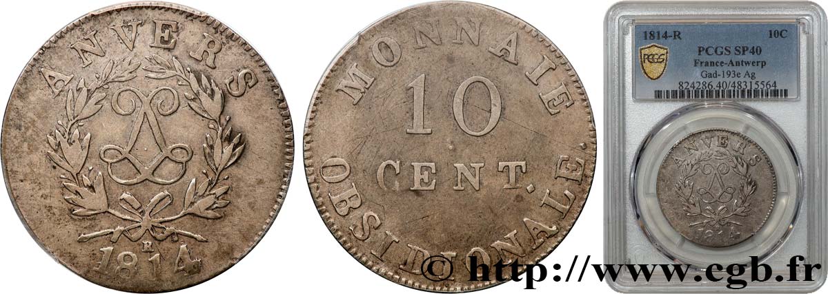 10 cent. Anvers au double L, frappe de l’atelier de Wolschot, en argent 1814 Anvers F.130C/2 var. SS40 PCGS