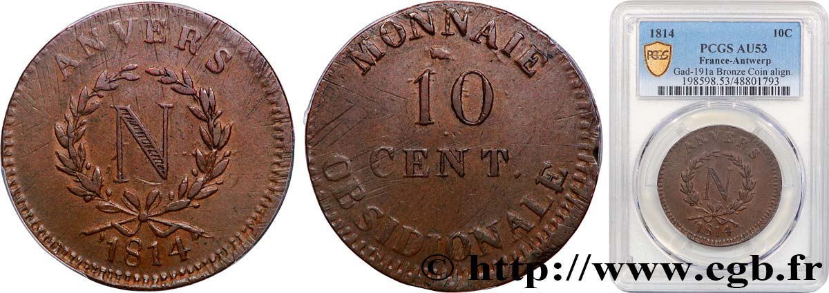 10 cent. Anvers à l’N, frappe de l’atelier de Wolschot 1814 Anvers F.130A/2 MBC53 PCGS