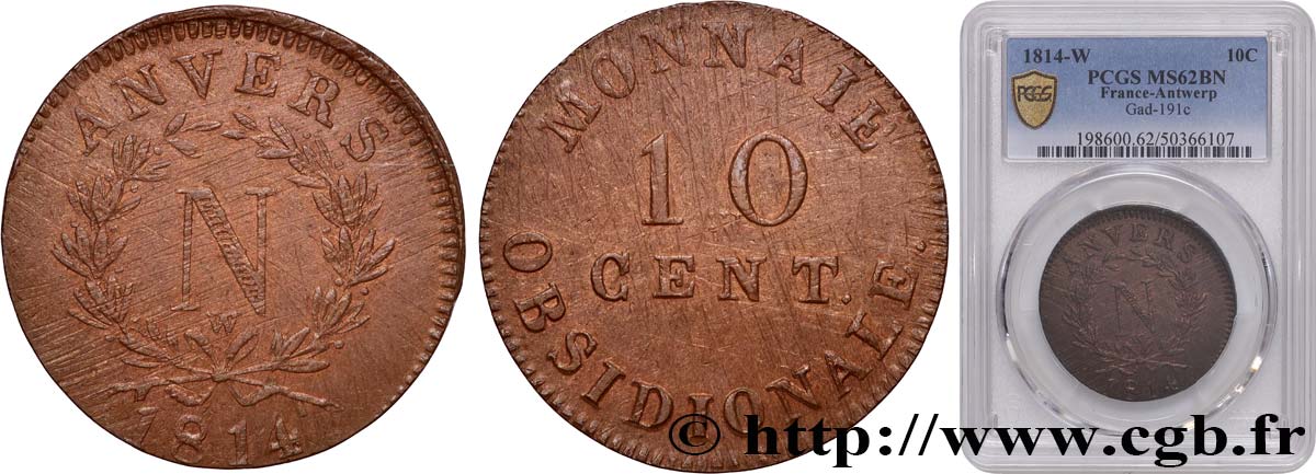 10 cent. Anvers à l’N, frappe de l’atelier de Wolschot 1814 Anvers F.130A/3 SUP62 PCGS