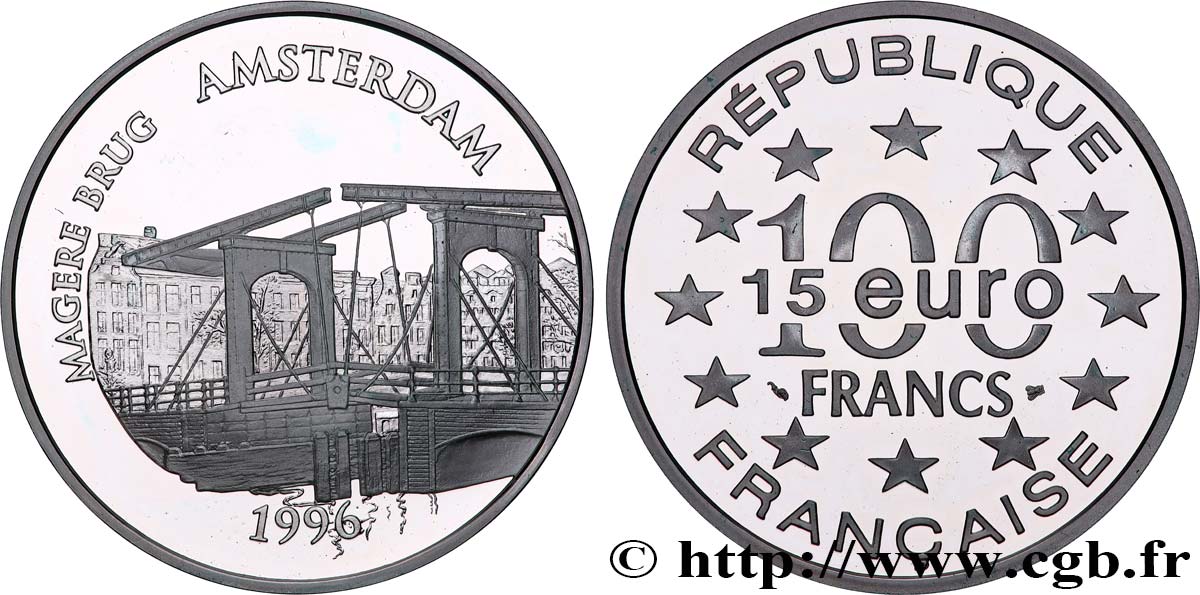 Belle Épreuve 15 euro / 100 francs - Magere Brug (Amsterdam, Pays-Bas) 1996 Paris F5.2021 1 fST 