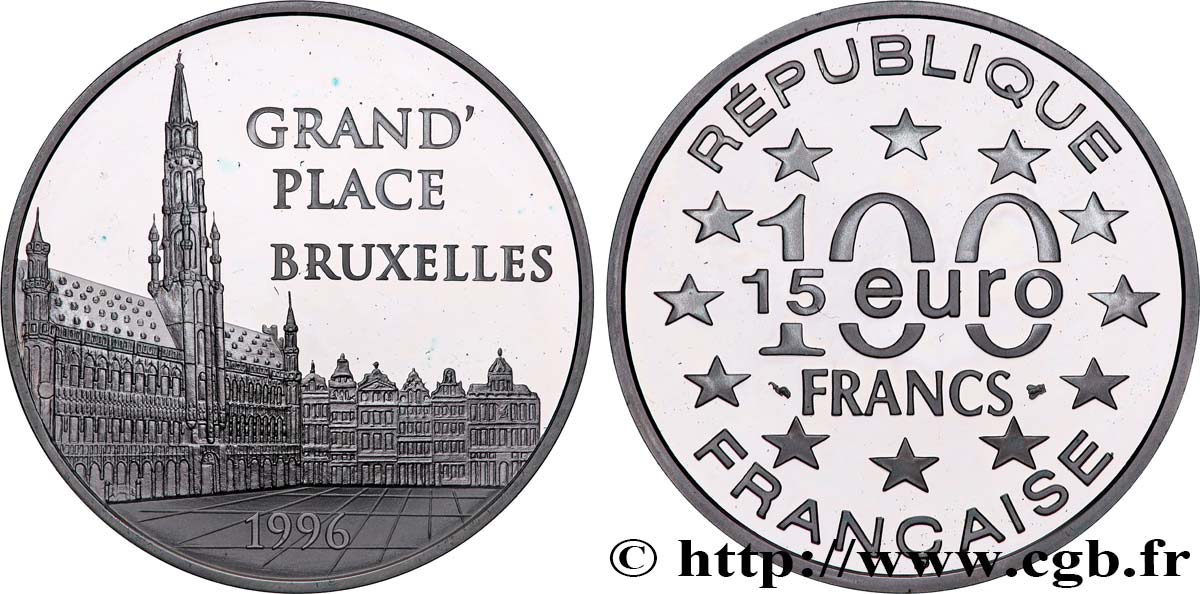 Belle Épreuve 15 euro / 100 francs - La Grand’Place (Bruxelles, Belgique) 1996  F5.2023 1 MS 