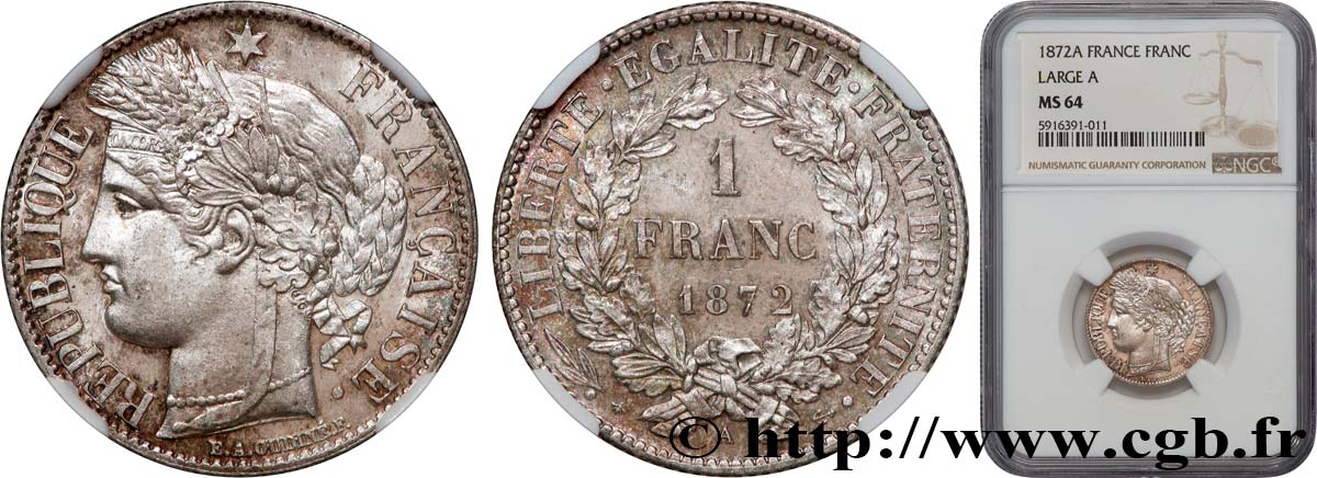 1 franc Cérès, IIIe République, petit A 1872 Paris F.216/5 MS64 NGC