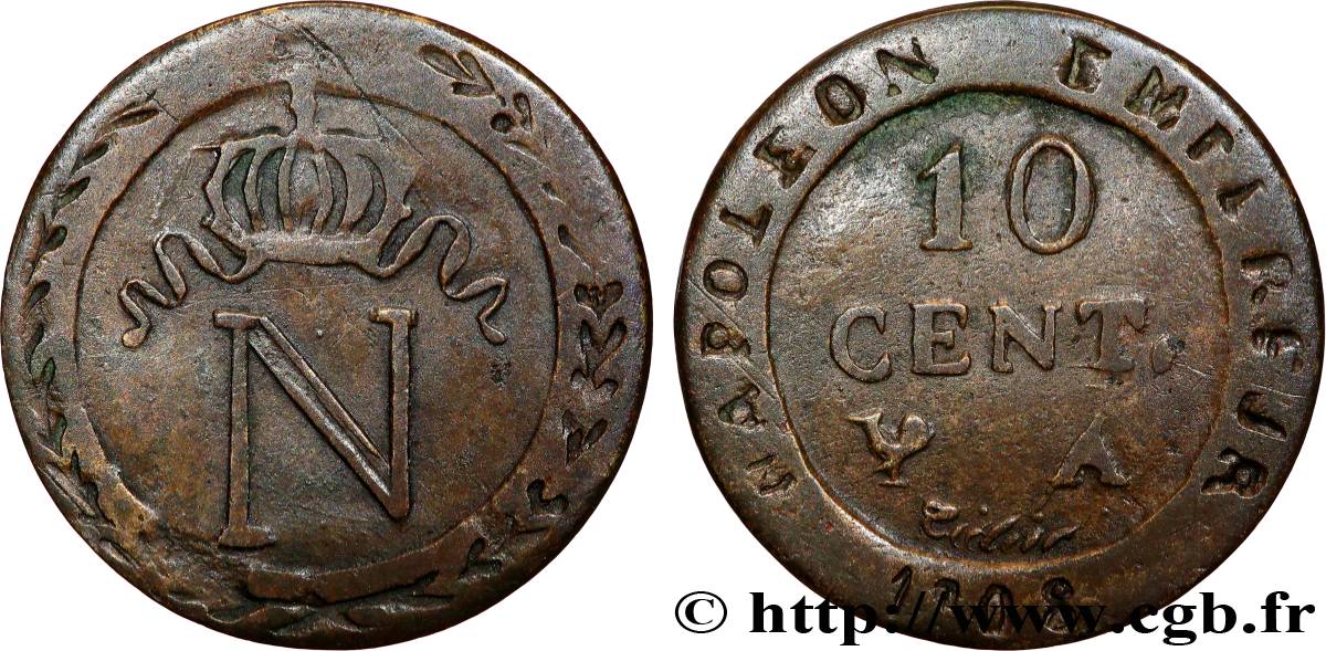 Faux de 10 cent. à l N couronnée 1808 Paris F.130/2 var. SS 