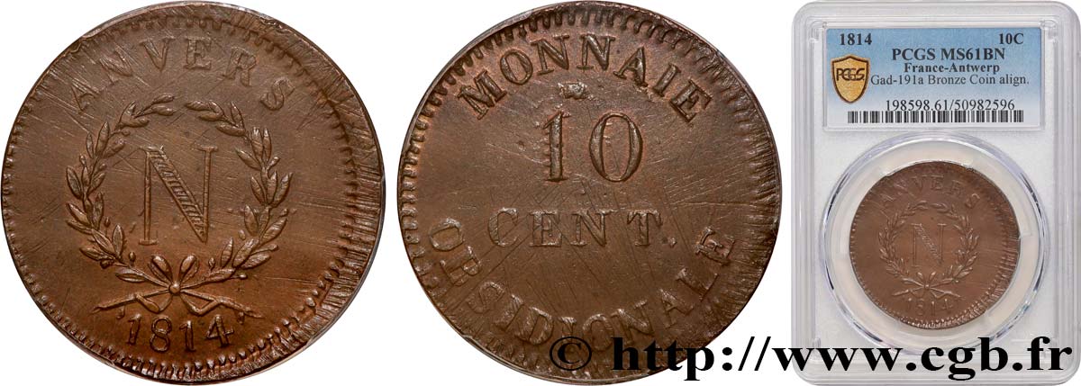 10 cent. Anvers à l’N, frappe de l’atelier de Wolschot 1814 Anvers F.130A/2 SUP61 PCGS