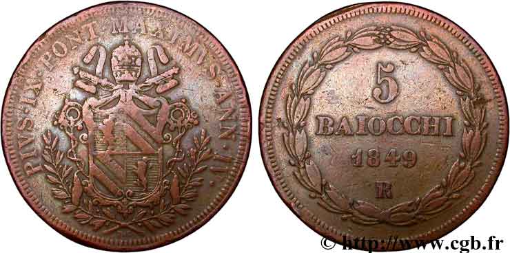 VATICAN AND PAPAL STATES 5 Baiocchi frappé au nom de Pie IX 1849 an IV Rome VF 