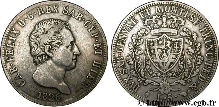 ITALIA - REGNO DE SARDINIA 5 Lire Charles Félix, roi de Sardaigne 1826 Turin BB 
