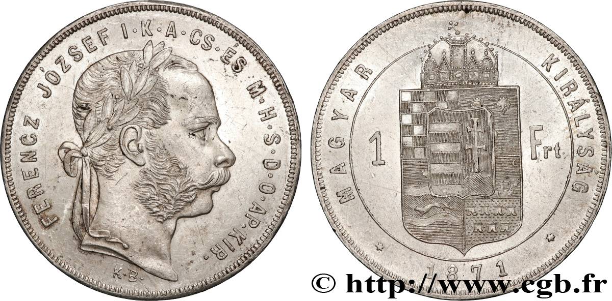 HUNGARY 1 Forint François-Joseph tête laurée 1871 Kremnitz AU 