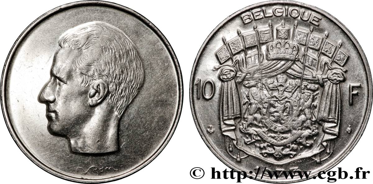 BELGIQUE 10 Francs roi Baudouin légende française 1973 Bruxelles SUP 