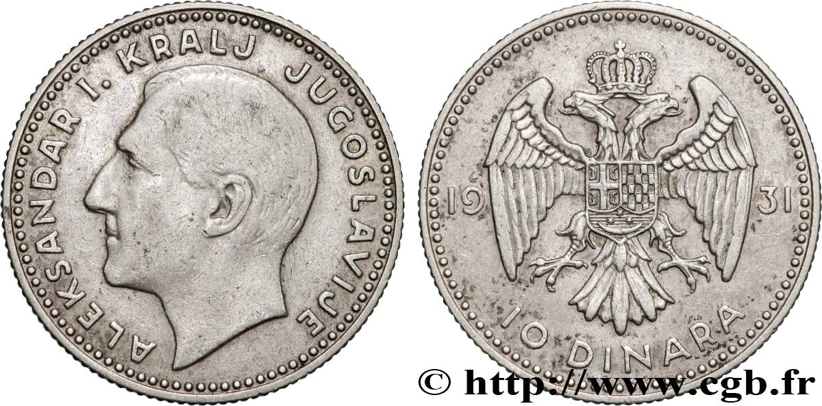 YOUGOSLAVIE 10 Dinara Alexandre Ier 1931 Paris TTB+ 